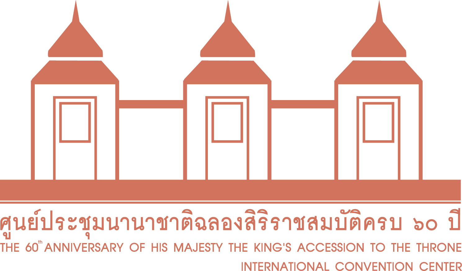 THE 60TH ANNIVERSARY OF HIS MAJESTY THE KING’S ACCESSION TO THE THRONE INTERNATIONAL CONVENTION CENTER 